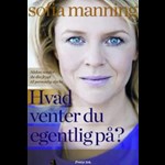 Hvad venter du egentlig på? ( e-bog til download. Leveres på e-mail )