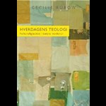 Hverdagens teologi ( e-bog til download. Leveres på e-mail )
