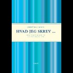 Hvad jeg skrev ( e-bog til download. Leveres på e-mail )