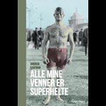Alle mine venner er Superhelte ( e-bog til download. Leveres på e-mail )