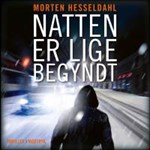 Natten er lige begyndt ( lydbog til download. Leveres på e-mail )