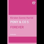 Pony & Co. 5 - Forever ( e-bog til download. Leveres på e-mail )