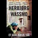 Et glas mælk, tak ( e-bog til download. Leveres på e-mail )