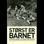 Størst er barnet ( e-bog til download. Leveres på e-mail )
