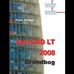 AutoCAD LT 2008 Grundbog ( e-bog til download. Leveres på e-mail )