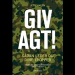 Giv agt! - sådan leder du dine tropper ( e-bog til download. Leveres på e-mail )