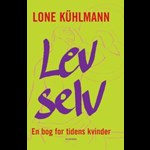 Lev selv ( e-bog til download. Leveres på e-mail )