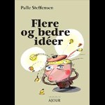 Flere og bedre ideér ( e-bog til download. Leveres på e-mail )