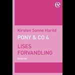 Pony & Co. 4 - Lises forvandling ( e-bog til download. Leveres på e-mail )