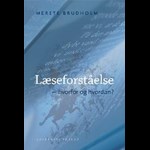 Læseforståelse - hvorfor og hvordan? ( e-bog til download. Leveres på e-mail )