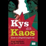 Kys dit kaos. Livet er alligevel noget rod ( e-bog til download. Leveres på e-mail )