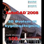 AutoCAD 2008 2D øvelser til bygningstegning ( e-bog til download. Leveres på e-mail )