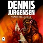 Krøniker fra Kvæhl #2: Vampyrtroldene ( lydbog til download. Leveres på e-mail )