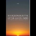Religionskritik efter Guds død ( e-bog til download. Leveres på e-mail )