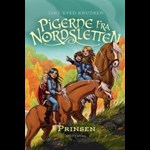Pigerne fra Nordsletten 1 - Prinsen ( e-bog til download. Leveres på e-mail )