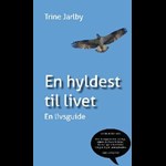 En hyldest til livet ( e-bog til download. Leveres på e-mail )