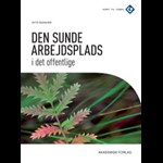 Den sunde arbejdsplads i det offentlige ( e-bog til download. Leveres på e-mail )