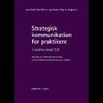 Strategisk kommunikation for praktikere - DEL 4: REDSKABER OG METODE ( e-bog til download. Leveres på e-mail )