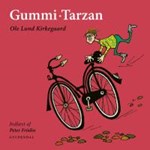 Gummi-Tarzan ( lydbog til download. Leveres på e-mail )