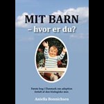 Mit barn ? hvor er du? ( e-bog til download. Leveres på e-mail )