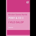 Pony & Co. 3 - I vild galop ( e-bog til download. Leveres på e-mail )