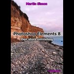 Photoshop Elements 8 Den store onlinebog ( e-bog til download. Leveres på e-mail )