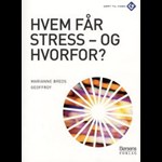 Hvem får stress - og hvorfor? ( e-bog til download. Leveres på e-mail )