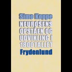 Neurosens opståen og udvikling i 1800tallet ( e-bog til download. Leveres på e-mail )