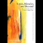 Crisis, Miracles and Beyond ( e-bog til download. Leveres på e-mail )
