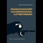 Passageransvaret ved international luftbefordring ( e-bog til download. Leveres på e-mail )