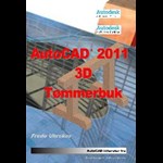 AutoCAD 2011 3D Tømmerbuk ( e-bog til download. Leveres på e-mail )