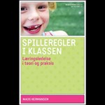 Spilleregler i klassen ( e-bog til download. Leveres på e-mail )