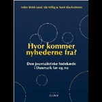 Hvor kommer nyhederne fra? ( e-bog til download. Leveres på e-mail )