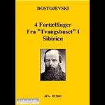 Fortællinger fra tvangshuset i Sibirien ( e-bog til download. Leveres på e-mail )