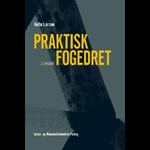 Praktisk behandling af fogedsager ( e-bog til download. Leveres på e-mail )