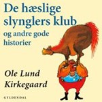 De hæslige slynglers klub. og andre gode historier ( lydbog til download. Leveres på e-mail )