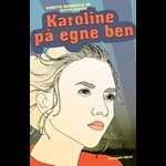 Karoline på egne ben ( e-bog til download. Leveres på e-mail )