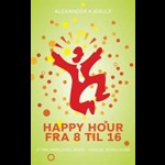Happy hour fra 8 til 16 ( e-bog til download. Leveres på e-mail )