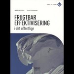 Frugtbar effektivisering i det offentlige ( e-bog til download. Leveres på e-mail )