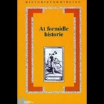 At formidle historie ( e-bog til download. Leveres på e-mail )