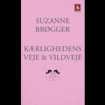 Kærlighedens veje & vildveje ( e-bog til download. Leveres på e-mail )