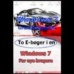 Windows 7 Nye brugere og grundlæggende ( e-bog til download. Leveres på e-mail )