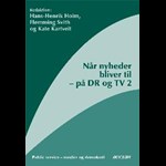 Når nyheder bliver til ( e-bog til download. Leveres på e-mail )