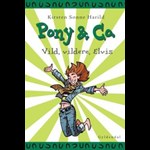 Pony og Co.11 - Vild, vildere, Elvis ( e-bog til download. Leveres på e-mail )