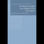 The Discursive Fight over Religious Texts in Antiquity ( e-bog til download. Leveres på e-mail )