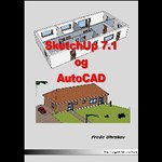 Sketchup 7.1 og AutoCAD ( e-bog til download. Leveres på e-mail )
