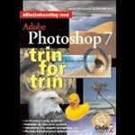 Billedbehandling med Adobe Photoshop 7.0 - trin for trin ( e-bog til download. Leveres på e-mail )