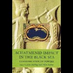 Achaemenid Impact in the Black Sea ( e-bog til download. Leveres på e-mail )