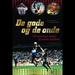 De gode og de onde - VM-historiens bedste og værste øjeblikke ( e-bog til download. Leveres på e-mail )