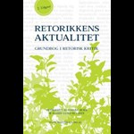Retorikkens aktualitet ( e-bog til download. Leveres på e-mail )